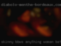 Skinny, BBWs, anything woman between.