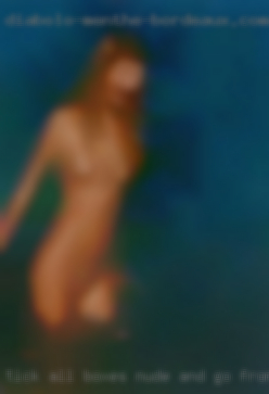 Tick all boxes nude and go from there girls k in Irvine.